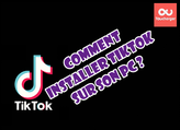 Comment faire pour installer TikTok sur son PC ?